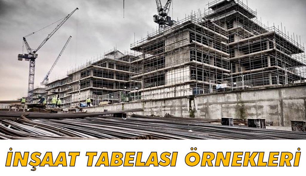 iNŞAAT TABELASI ÖNERİLERİ